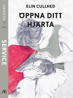 cover image of Öppna ditt hjärta. En e-singel ur Granta #7